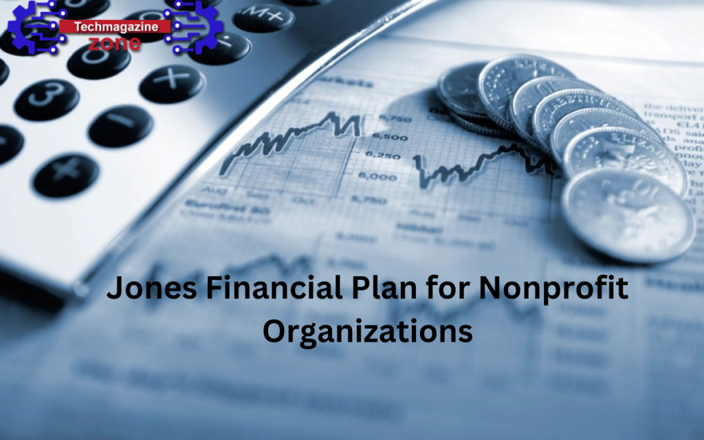 Jones Financial Plan for Nonprofit Organizations