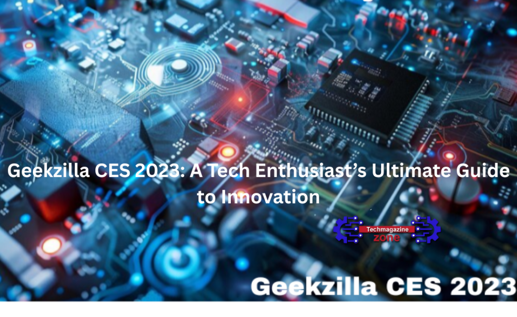 Geekzilla CES 2023
