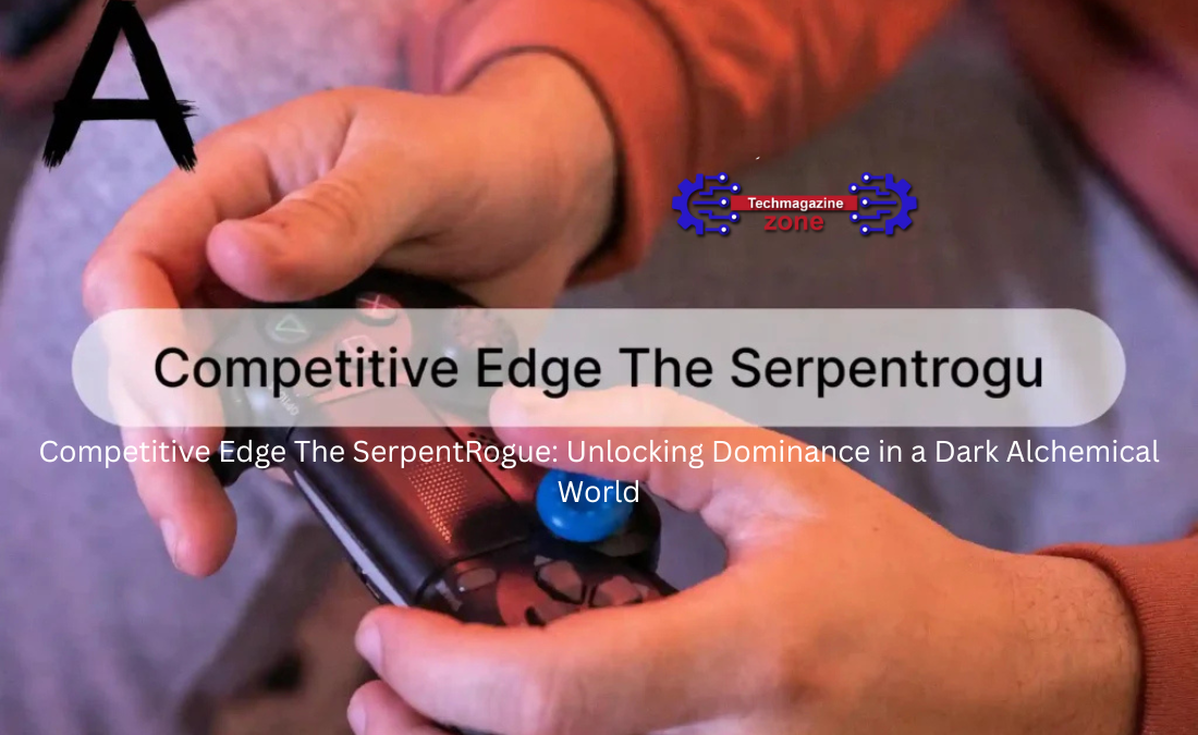 Competitive Edge The SerpentRogue