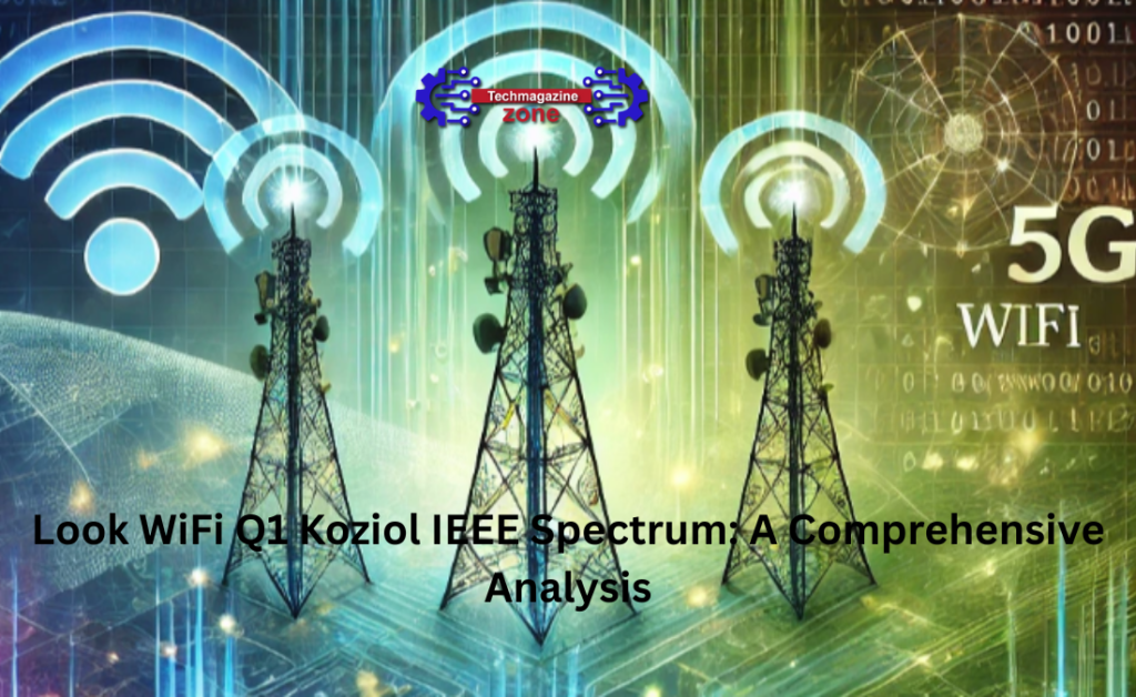 Look WiFi Q1 Koziol IEEE Spectrum